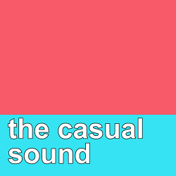 The Casual Sound Brit-Pop Podcast